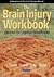 The Brain Injury Workbook: ...