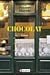 Chocolat.