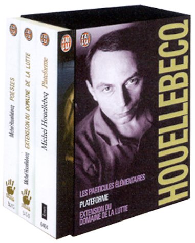 Michel Houellebecq Coffret en 3 volumes: Les Particules élémentaires ; Plateforme ; Extension du domaine de la lutte