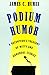 Podium Humor: A Raconteur's Treasury of Witty and Humorous Stories