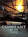Constant: New Babylon : art et utopie : textes situationnistes ([Cercle d'art contemporain]) (French Edition)
