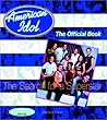American Idol: The Search for a Superstar--The Official Book American Idol: The Search for a Superstar--The Official Book