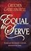 Equal to Serve: Women and Men Working Together Revealing the Gospel