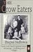 Crow Eaters by K.N. Panikkar K. N. Panikkar Crow Eaters by K.N. Panikkar K. N. Panikkar