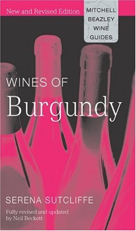 Wines Of Burgundy (Mitchell Beazley Wine Guides)
