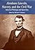 Abraham Lincoln, Slavery, and the Civil War by Abraham Lincoln