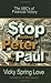 Stop Robbing Peter To Pay Paul: The Abc's Of Financial Victory
