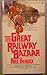 The Great Railway Bazaar