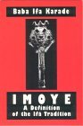 Imoye: A Definition of the Ifa Tradition