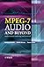 MPEG-7 Audio and Beyond: Audio Content Indexing and Retrieval