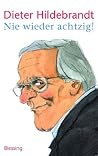 Nie wieder achtzig!