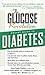 The Glucose Revolution Pocket Guide to Diabetes by Kaye Foster-Powell