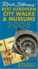 Rick Steves' 2005 Best European City Walks And Museums (Paperback)