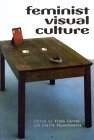 Feminist Visual Culture (Paperback)