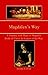 Magdalen's Way: A Journey With Mary of Magdala, Bride of Christ and Keeper of the Way