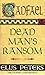 Dead Man's Ransom