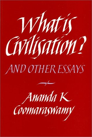 What Is Civilization?: And Other Essays (Paperback)