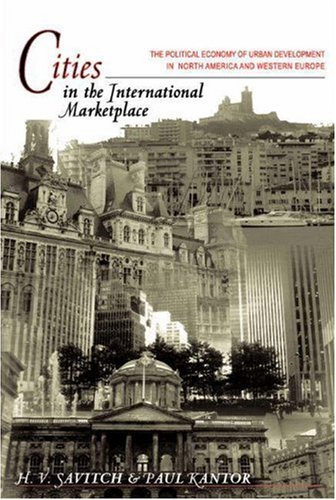 Cities in the International Marketplace: The Political Economy of Urban Development in North America and West Europe (Hardcover)