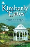 The Gazebo by Kimberly Cates The Gazebo by Kimberly Cates