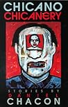 Chicano Chicanery: Short Stories