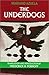 The Underdogs: A Novel of the Mexican Revolution