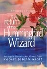The Return of the Hummingbird Wizard