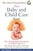 The Great Ormond Street New Baby & Child Care Book: The Essential Guide for Parents of Children Aged 0-5