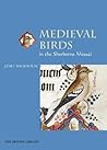 Medieval Birds in the Sherborne Missal (Medieval Life in Manuscripts)