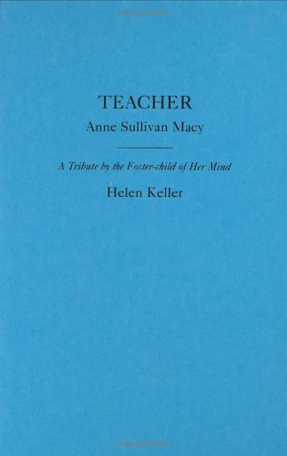 Teacher: Anne Sullivan Macy (Hardcover)