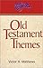 Old Testament Themes