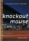 Knockout Mouse: A Bill Damen Mystery