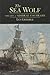 Sea Wolf: The Life of Admir...