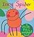 Incy Spider