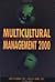 Multicultural Management 2000: Essential Cultural Insights for Global Business Success (Managing Cultural Differences (Hardcover))
