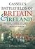Cassell's Battlefields of Britain And Ireland by Richard Brooks