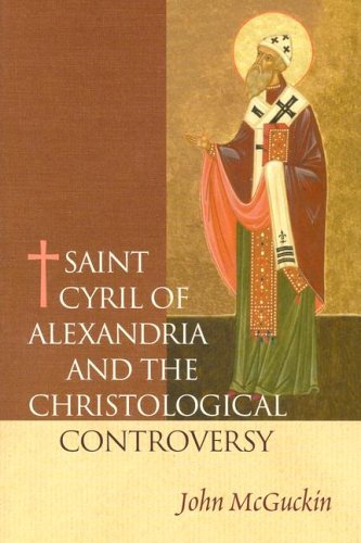 St. Cyril of Alexandria: The Christological Controversy : Its History, Theology, and Texts (Paperback)
