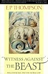 Witness Against the Beast: William Blake and the Moral Law