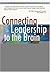 Connecting Leadership to the Brain