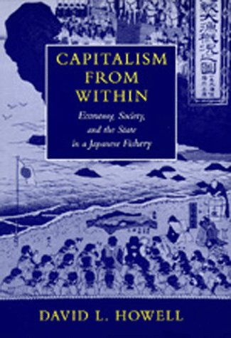 Capitalism From Within: Economy, Society, and the State in a Japanese Fishery (Hardcover)