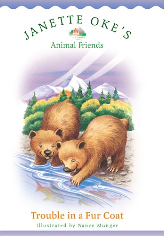 Trouble in a Fur Coat (Janette Oke’s Animal Friends)