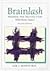 Brainlash: Maximize Your Recovery from Mild Brain Injury