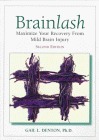 Brainlash: Maximize Your Recovery from Mild Brain Injury (Paperback)