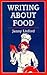 Writing About Food