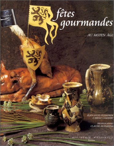 Fêtes Gourmandes au Moyen Age (Hardcover)
