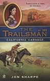 California Carnage (The Trailsman #309)
