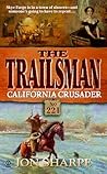 California Crusader (The Trailsman #221)