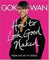 "How to Look Good Naked": Shop for Your Shape and Look Amazing