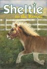 Sheltie to the Rescue (Sheltie, #5) Sheltie to the Rescue (Sheltie, #5)