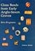 Glass Beads from Anglo-Saxon Graves: A Study on the Provenance and Chronology of Glass Beads from Anglo-Saxon Graves, Based on Visual Examination (None)