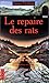 Le Repaire des rats (Rats, #2)